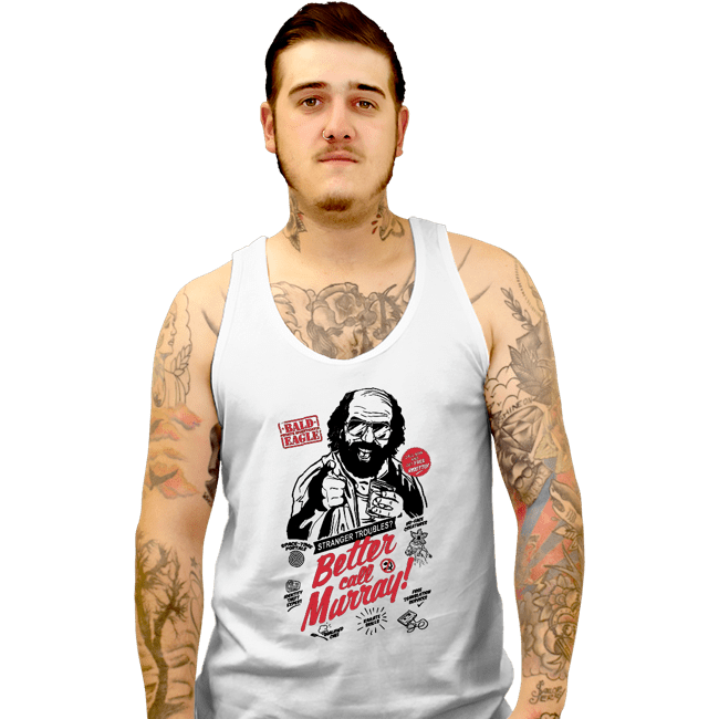 Secret_Shirts Tank Top, Unisex / Small / White Better Call Murray