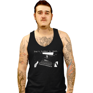 Daily_Deal_Shirts Tank Top, Unisex / Small / Black Don't Forget To Save