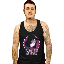 Load image into Gallery viewer, Shirts Tank Top, Unisex / Small / Black I&#39;m So Tired Of People
