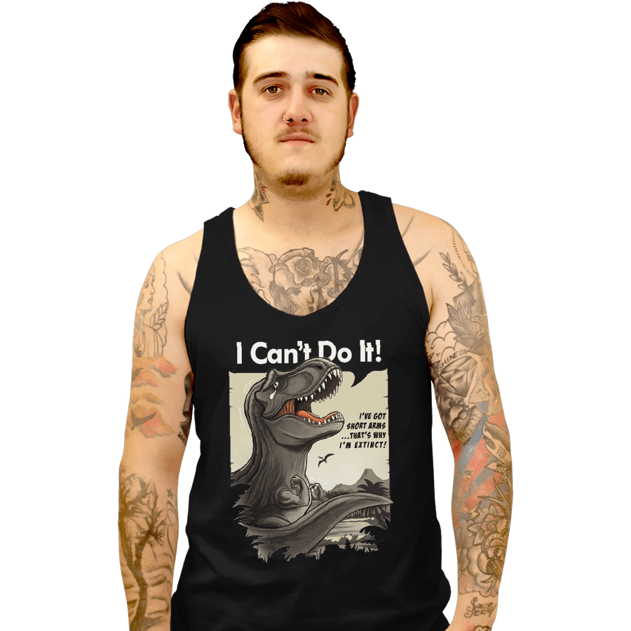 Shirts Tank Top, Unisex / Small / Black I Can't Do It