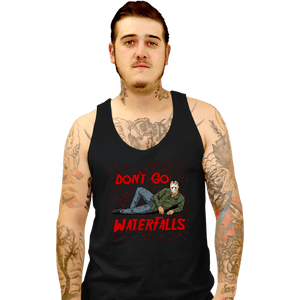 Shirts Tank Top, Unisex / Small / Black Don't Go Jason Waterfalls