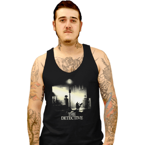 Shirts Tank Top, Unisex / Small / Black The Detective