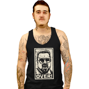 Secret_Shirts Tank Top, Unisex / Small / Black OVER!