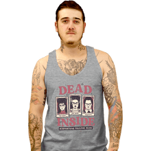 Load image into Gallery viewer, Daily_Deal_Shirts Tank Top, Unisex / Small / Sports Grey Dead Inside Misfortune Telling Club
