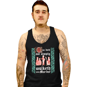 Daily_Deal_Shirts Tank Top, Unisex / Small / Black Walketh Into Mordor