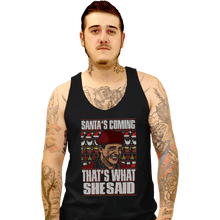 Load image into Gallery viewer, Shirts Tank Top, Unisex / Small / Black Santa&#39;s Coming
