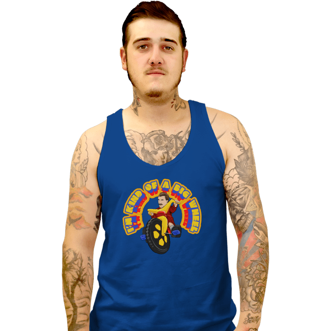 Shirts Tank Top, Unisex / Small / Royal Blue I'm Kind Of A Big Wheel