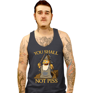 Shirts Tank Top, Unisex / Small / Dark Heather You Shall Not Piss