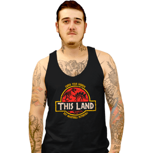 Secret_Shirts Tank Top, Unisex / Small / Black This Land!