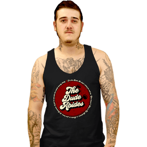 Shirts Tank Top, Unisex / Small / Black The Dude Abides...