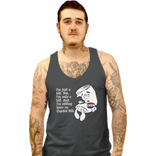 Load image into Gallery viewer, Shirts Tank Top, Unisex / Small / Charcoal I&#39;m Just A Bill
