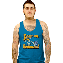 Load image into Gallery viewer, Daily_Deal_Shirts Tank Top, Unisex / Small / Sapphire Keep On Grumblin&#39;
