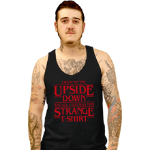 Load image into Gallery viewer, Shirts Tank Top, Unisex / Small / Black I Went To The Upside Down
