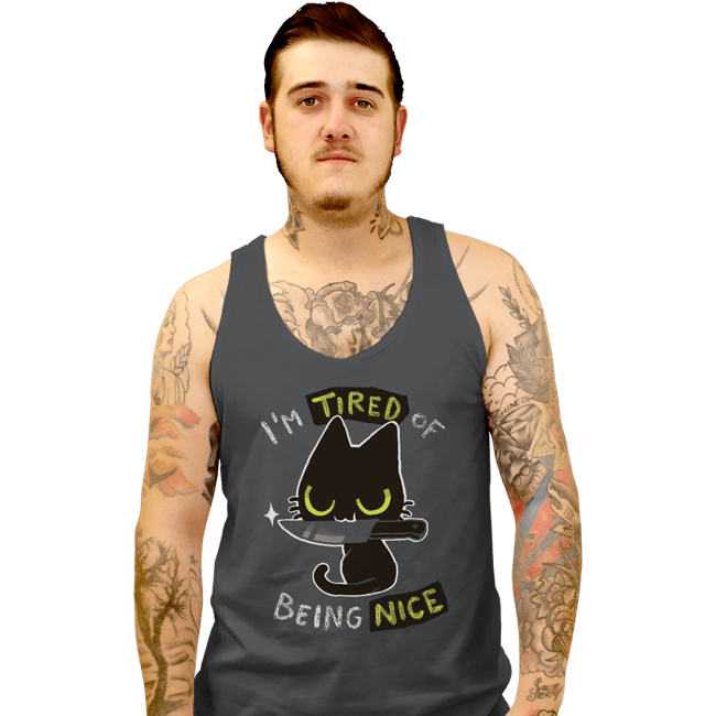 Shirts Tank Top, Unisex / Small / Charcoal Tired Of Being Nice