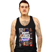 Load image into Gallery viewer, Shirts Tank Top, Unisex / Small / Black Grand Theft Nothing
