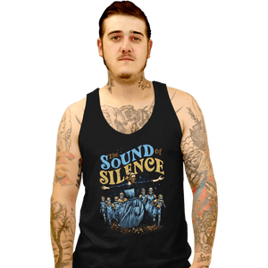 Shirts Tank Top, Unisex / Small / Black The Sound Of Silence