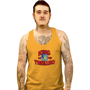 Shirts Tank Top, Unisex / Small / Gold King Of The Thrillho