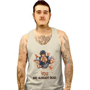 Shirts Tank Top, Unisex / Small / White You Are Already Dead