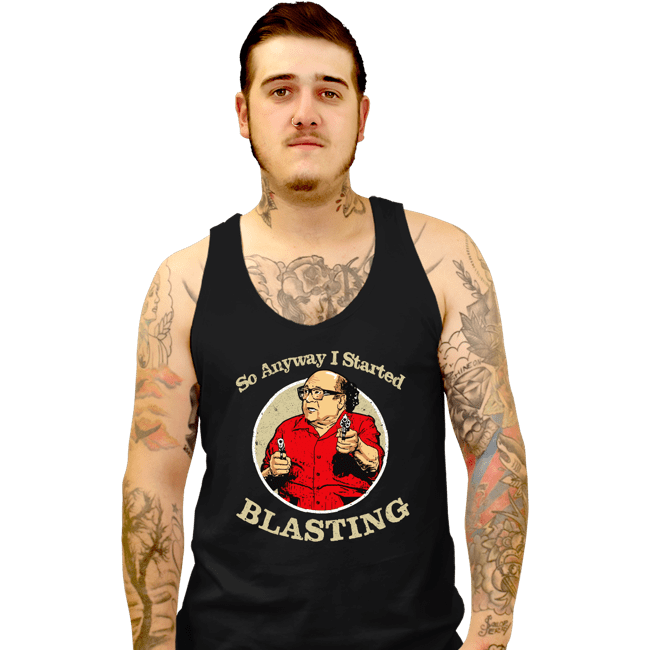Secret_Shirts Tank Top, Unisex / Small / Black So Anyway I Started Blasting
