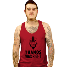 Load image into Gallery viewer, Secret_Shirts Tank Top, Unisex / Small / Red Thanos Was Right
