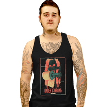 Load image into Gallery viewer, Shirts Tank Top, Unisex / Small / Black Under Is Wrong
