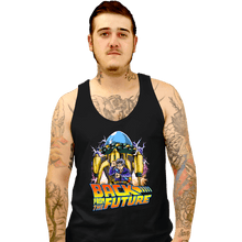 Load image into Gallery viewer, Daily_Deal_Shirts Tank Top, Unisex / Small / Black Back From The Future
