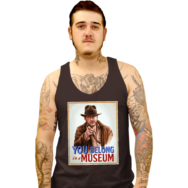 Secret_Shirts Tank Top, Unisex / Small / Black You Belong In A Museum!