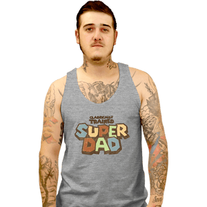 Daily_Deal_Shirts Tank Top, Unisex / Small / Sports Grey Super Dad