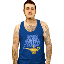 Load image into Gallery viewer, Daily_Deal_Shirts Tank Top, Unisex / Small / Royal Blue You Wish
