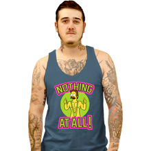 Load image into Gallery viewer, Secret_Shirts Tank Top, Unisex / Small / Indigo Blue Nothing At All
