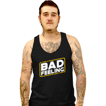 Load image into Gallery viewer, Shirts Tank Top, Unisex / Small / Black Bad Feels
