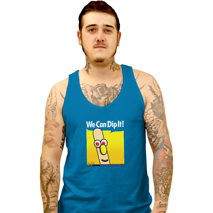 Shirts Tank Top, Unisex / Small / Sapphire We Can Dip It