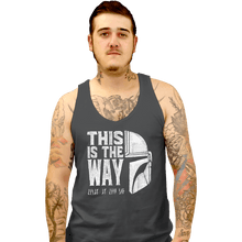 Load image into Gallery viewer, Shirts Tank Top, Unisex / Small / Charcoal Mandalorian Way
