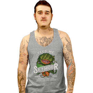 Secret_Shirts Tank Top, Unisex / Small / Sports Grey Feed Me Seymour!