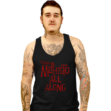 Load image into Gallery viewer, Secret_Shirts Tank Top, Unisex / Small / Black Mephisto All Along
