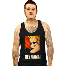Load image into Gallery viewer, Daily_Deal_Shirts Tank Top, Unisex / Small / Black Hey Mama!
