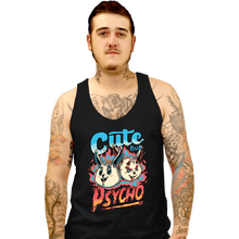 Load image into Gallery viewer, Daily_Deal_Shirts Tank Top, Unisex / Small / Black Cute But Psycho
