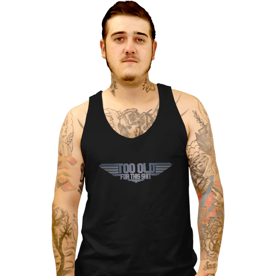 Shirts Tank Top, Unisex / Small / Black Too Old