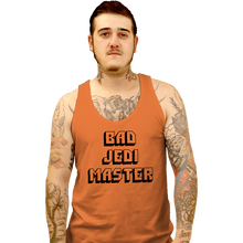 Load image into Gallery viewer, Daily_Deal_Shirts Tank Top, Unisex / Small / Orange Bad Jedi Master
