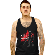 Load image into Gallery viewer, Shirts Tank Top, Unisex / Small / Black Kill Walkers
