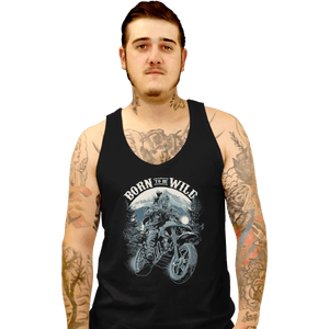 Shirts Tank Top, Unisex / Small / Black Born To Be Wild Deal