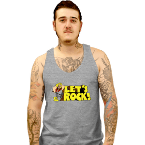 Secret_Shirts Tank Top, Unisex / Small / Sports Grey Let's Rock