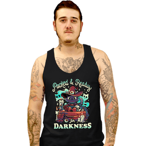 Daily_Deal_Shirts Tank Top, Unisex / Small / Black Packed And Ready for Darkness