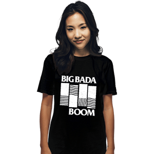 Daily_Deal_Shirts T-Shirts, Unisex / Small / Black Big Bada Boom