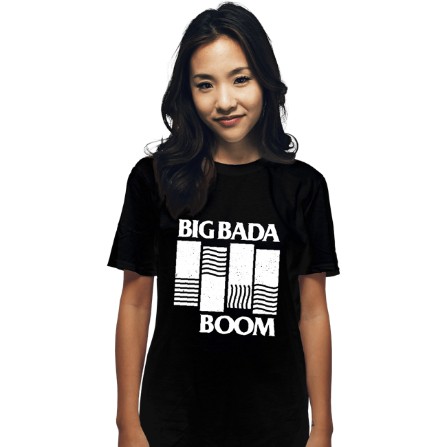 Daily_Deal_Shirts T-Shirts, Unisex / Small / Black Big Bada Boom