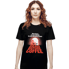 Load image into Gallery viewer, Shirts T-Shirts, Unisex / Small / Black Dead Before Coffee
