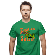 Load image into Gallery viewer, Daily_Deal_Shirts T-Shirts, Unisex / Small / Irish Green Keep On Skatin&#39;
