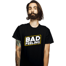 Load image into Gallery viewer, Shirts T-Shirts, Unisex / Small / Black Bad Feels

