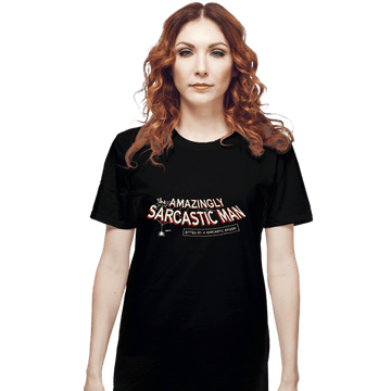 Last_Chance_Shirts T-Shirts, Unisex / Small / Black Sarcastic Man