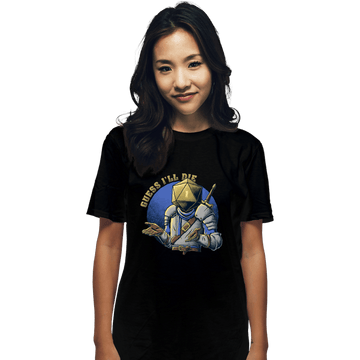Daily_Deal_Shirts T-Shirts, Unisex / Small / Black Guess I'll Die